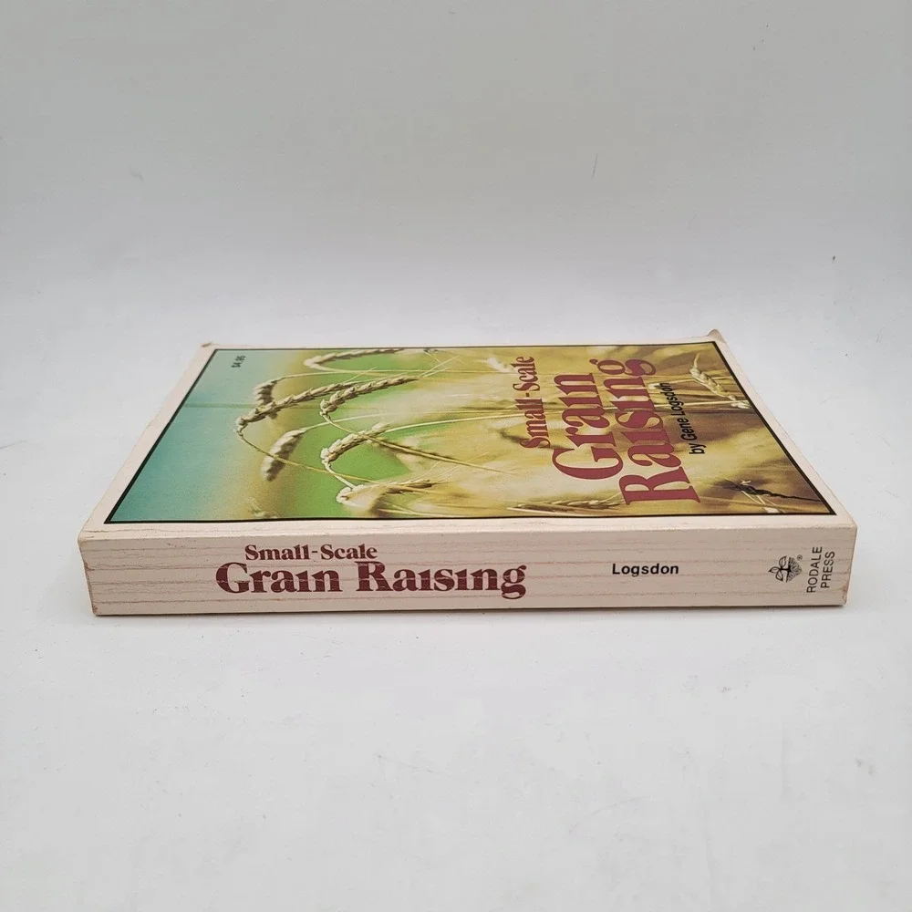 Gene‎ Logsdon Small-Scale Grain Raising Paperback 1977 Rodale Press Good